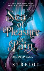 Sea of Pleasure and Pain: the Second Book in the Addictive Mer Romantasy Series Deep Saga