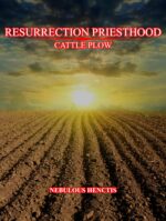 Resurrection Priesthood, Cattle Plow Lamb's Book Of