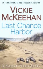Last Chance Harbor Pelican Pointe Novel Book