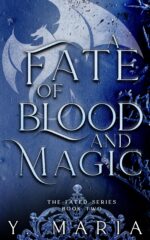 A Fate of Blood and Magic Fated Series Book