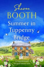 Summer in Tuppenny Bridge: an Unputdownable Feel-good Read