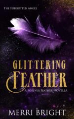 Glittering Feather: a Forever Feather Novella Forgotten