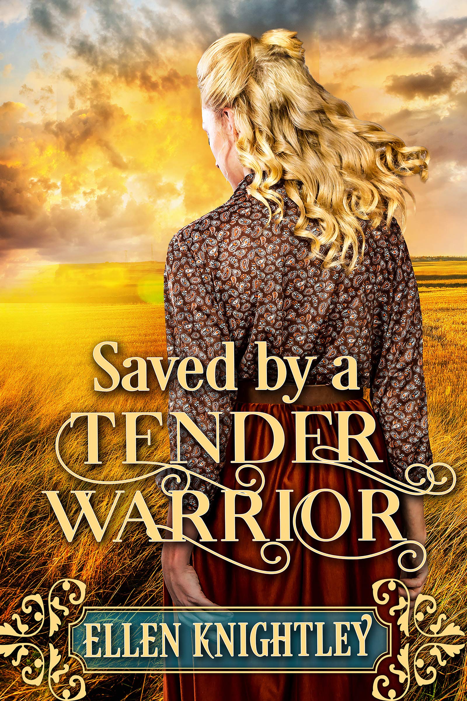 Saved by a Tender Warrior: a Historical Western Romance Book and Valor on The