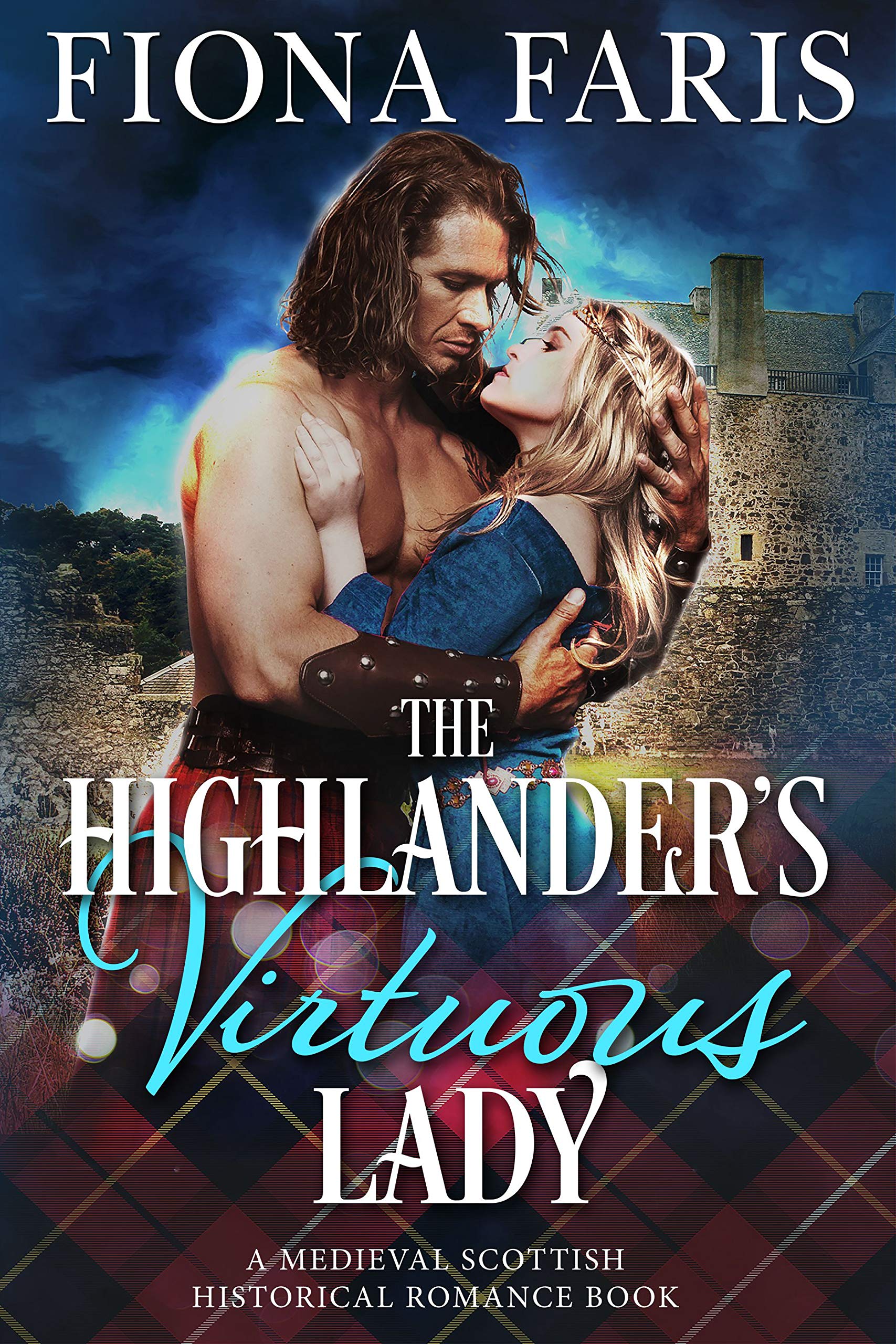 The Highlander's Virtuous Lady: Scottish Medieval Highlander Romance of Tweeddale Book