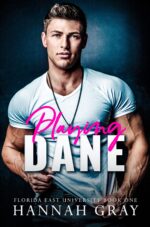 Playing Dane: a Secret Romance East University Book