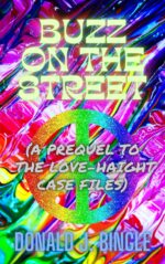 Buzz on the Street: Prequel to the Love-haight Case