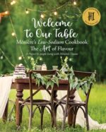 Welcome to Our Table ~ Ménière’s Low-sodium Cookbook ~ the Art of Flavor: Proudly Created by People Living With Ménière’s Disease.