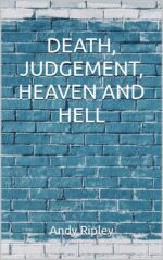 Death, Judgement, Heaven and Hell