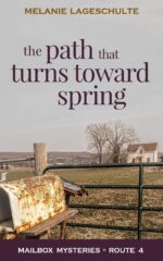 The Path That Turns Toward Spring Mysteries Book