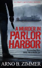 A Murder in Parlor Harbor Parlor City Murder Mystery Trilogy Book