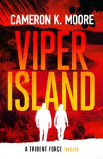 Viper Island: a Trident Force Thriller Force Thriller Series Book