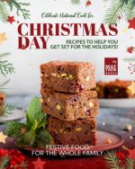 Celebrate National Cook for Christmas Day: Recipes to Help You Get Set for the Holidays! - Festive Food for the Whole Family