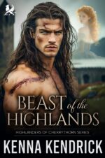 Beast of the Highlands: Scottish Arranged Marriage Romance Of