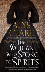 The Woman Who Spoke to Spirits a Gripping British Victorian Historical Mystery End Bureau Mysteries Book