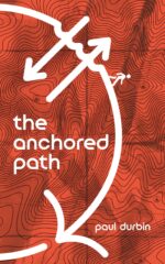 The Anchored Path: Rediscovering the Way of Jesus