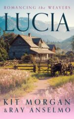 Lucia: a Wholesome Historical Western Romance the Weavers Book