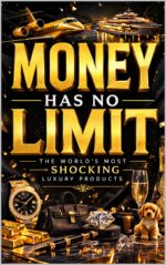 Money Has No Limit: the World’s Most Shocking Luxury Products