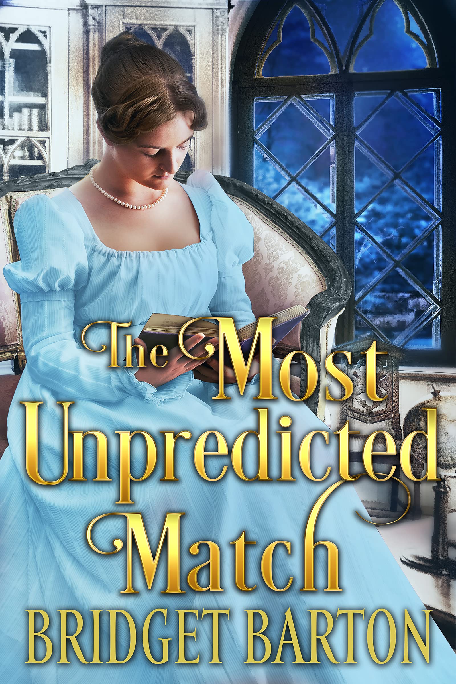 The Most Unpredicted Match: a Historical Regency Romance Novel Hearts and Hidden