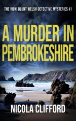 A Murder in Pembrokeshire Vicki Blunt Welsh Detective Mysteries Book