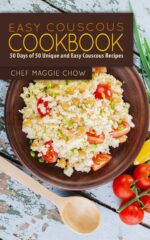 Easy Couscous Cookbook: 50 Days of 50 Unique and Easy Couscous Recipes Cookbook, Couscous Recipes, Couscous, Couscous Ideas Book