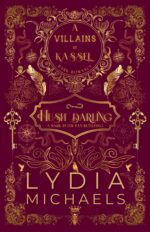 Hush Darling: a Wickedly Dark Peter Pan Retelling of Forbidden Romance of Kassel Book