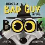There's a Bad Guy in This Book