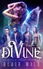 Divine: Reverse Harem Paranormal Romance, Book 1