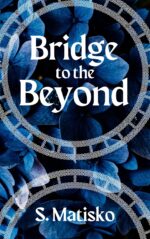 Bridge to the Beyond