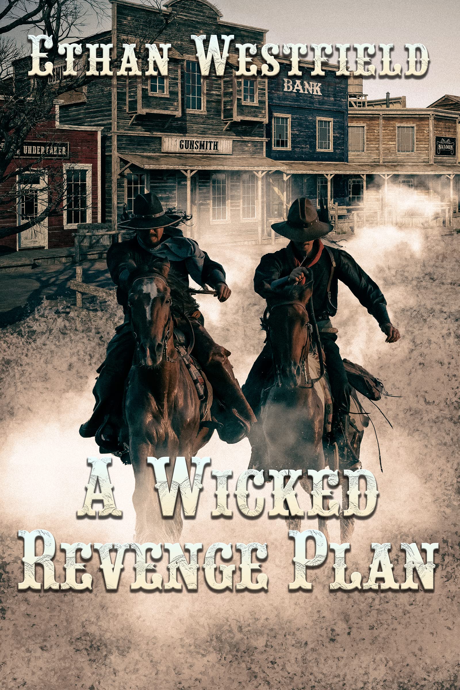 A Wicked Revenge Plan: a Historical Western Adventure Book of the Lawless