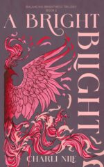 A Bright Blight Balancing Brightness Trilogy Book