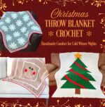 Christmas Throw Blanket Crochet: Handmade Comfort for Cold Winter Nights