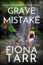 Grave Mistake: an Australian Small Town Crime Mystery Grave Book