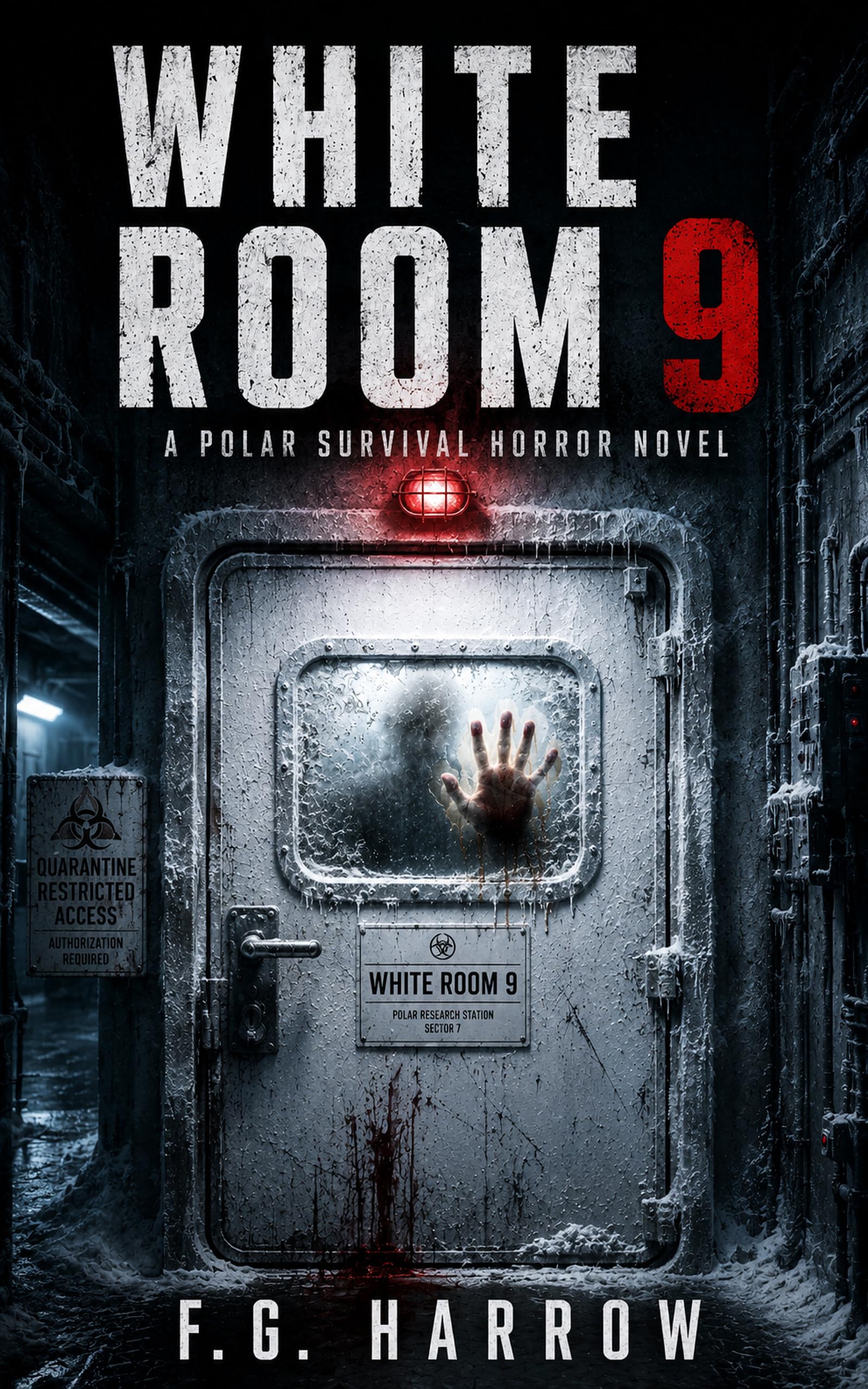 White Room 9: a Polar Survival Horror Novel