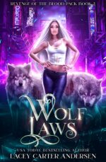 Wolf Laws: a Paranormal Reverse Harem Romance of the Blood Pack Book