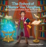 The School of Villamor Van Vaughan: Helping Children to Explore Anger Through Rhyme