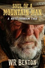 Soul of a Mountain Man: a Nate Grisham Tale