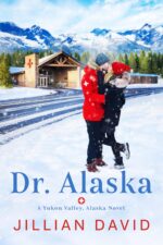 Dr. Alaska Valley, Alaska Hospital Series Book