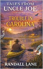 Trouble in Carolina: Tales From Uncle Joe: a Southern Gothic Paranormal Mystery Series With Witty Humor