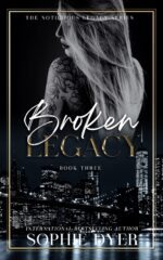 Broken Legacy: a Dark Mafia Romance the Notorious Legacy Series
