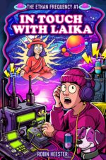 In Touch With Laika: a Cosmic Sci-fi Novella About the Signal That Spoke Back Ethan Frequency Book
