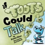 If Toots Could Talk