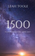 1500: Everyone Was Thrilled to Be There...until They Weren't.