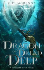 The Dragon of Dread Deep, a Gritty and Dark Pirate Epic Fantasy: a Vorelian Saga Novel
