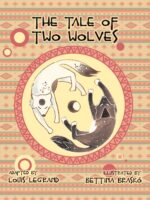 The Tale of Two Wolves: a Meaningful Children's Book About Anger, Self-control, and the Wolves We Feed Inside