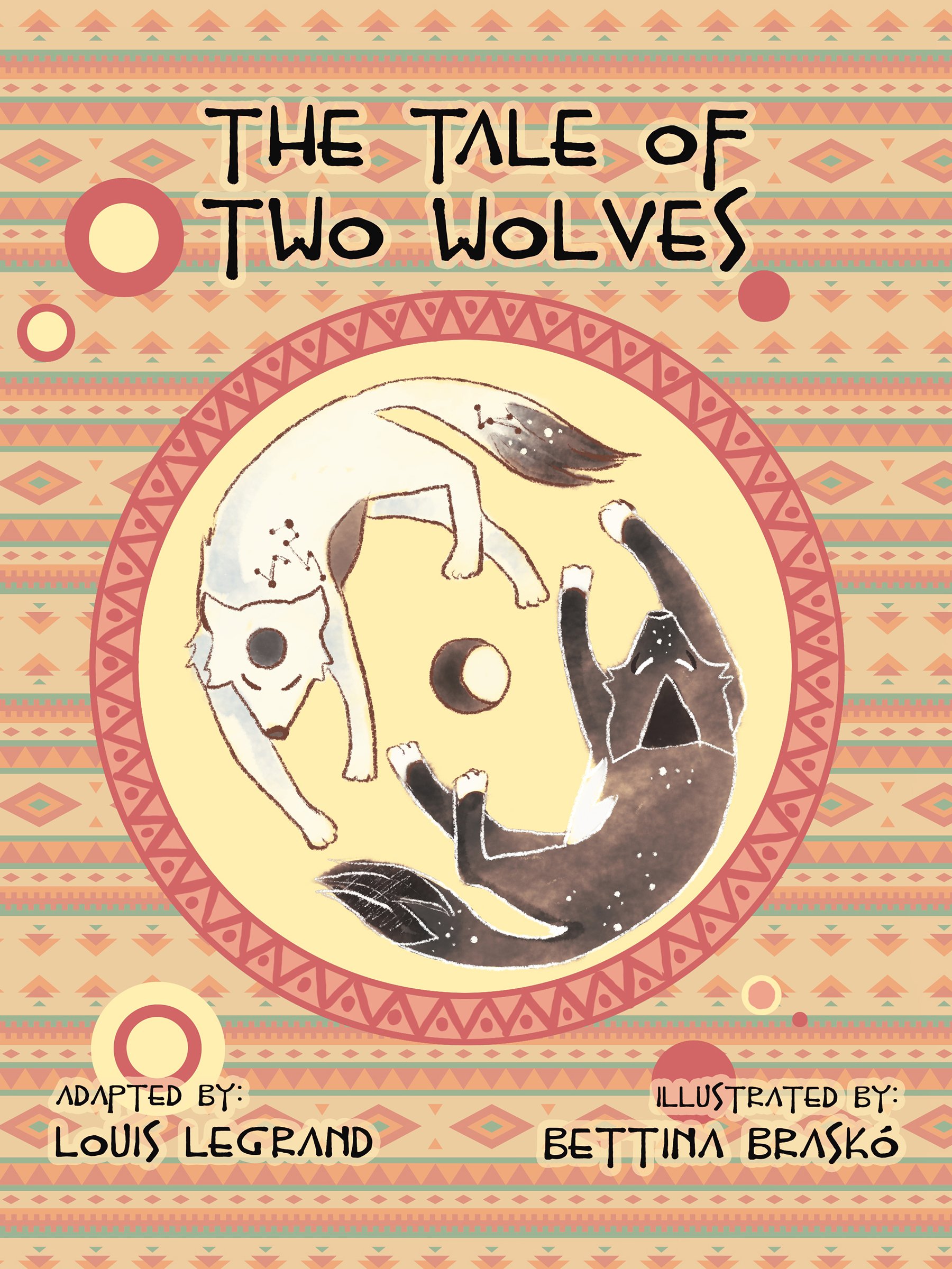 The Tale of Two Wolves: a Meaningful Children's Book About Anger, Self-control, and the Wolves We Feed Inside