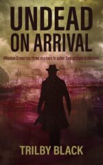 Undead on Arrival: a Zombie Apocalypse Thriller London Book