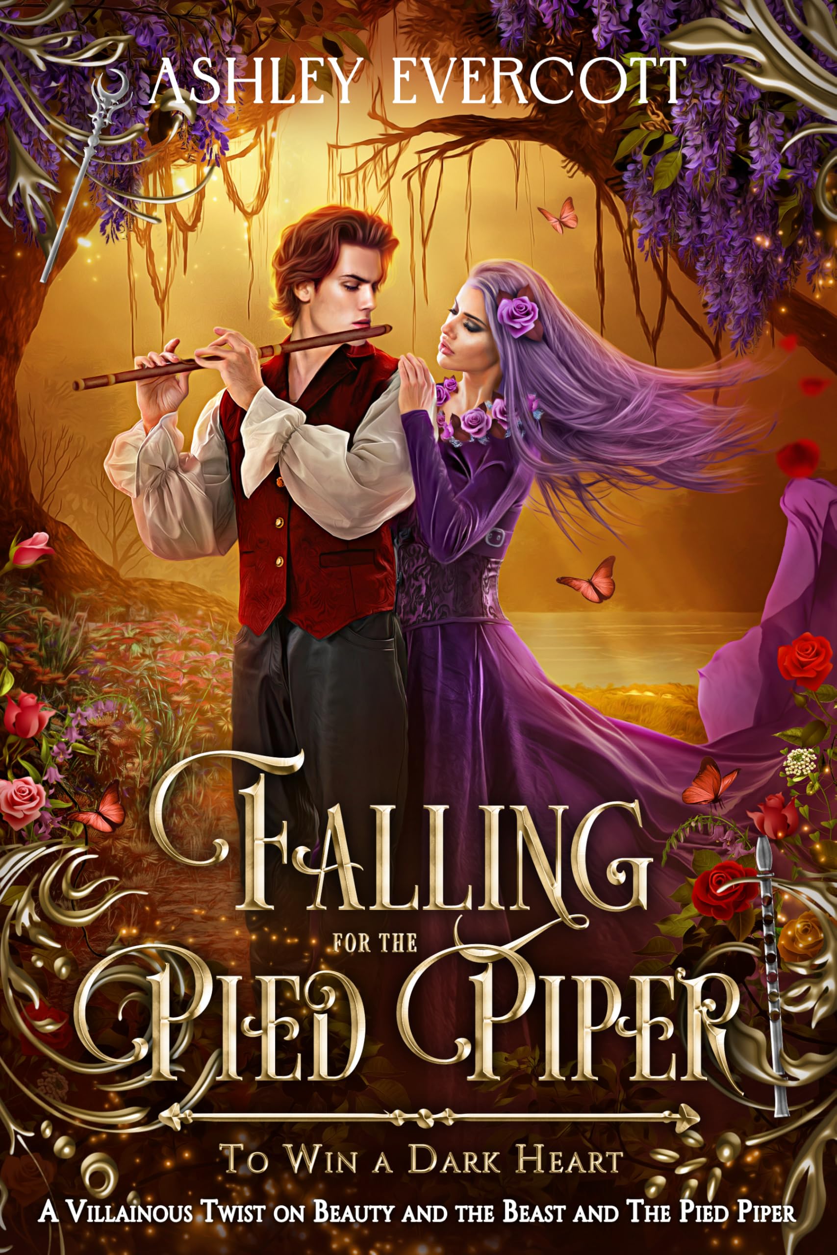 Falling for the Pied Piper: to Win a Dark Heart Beauty and the Beast & Pied Piper