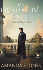 The Protective Duke: a Historical Regency Romance Novel