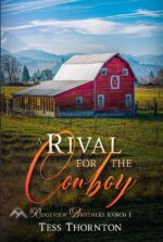 A Rival for the Cowboy: Ridgeview Brothers Ranch 1