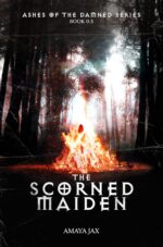 The Scorned Maiden of the Damned